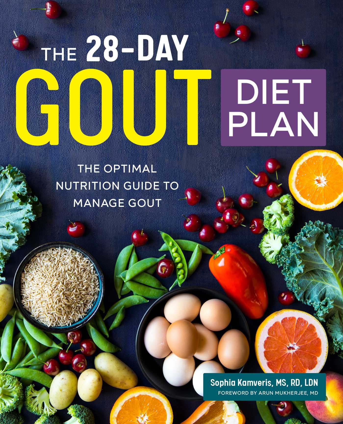 SOPHIA KAMVERIS; ARUN MUKHERJEE The 28-Day Gout Diet Plan : The Optimal Nutrition Guide to Manage Gout (Paperback)