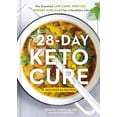thumbnail image 1 of The 28-Day Keto Cure : The Essential High-Fat, Low-Carb Weight Loss Plan for a Healthier Life (Hardcover), 1 of 1