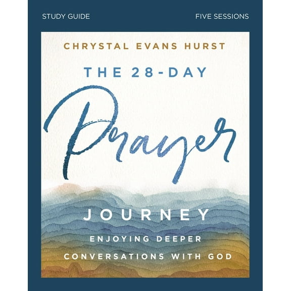 The 28-Day Prayer Journey Bible Study Guide: Enjoying Deeper Conversations with God, (Paperback)