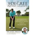 thumbnail image 1 of Pre-Owned The 3-Degree Putting Solution : The Comprehensive, Scientifically Proven Guide to Better Putting 9781592406562, 1 of 1