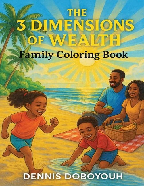 The 3 Dimensions of Wealth Family Coloring Book, (Paperback)