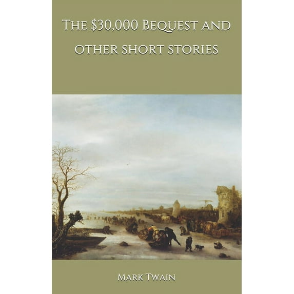 The $30,000 Bequest and other short stories (Paperback)