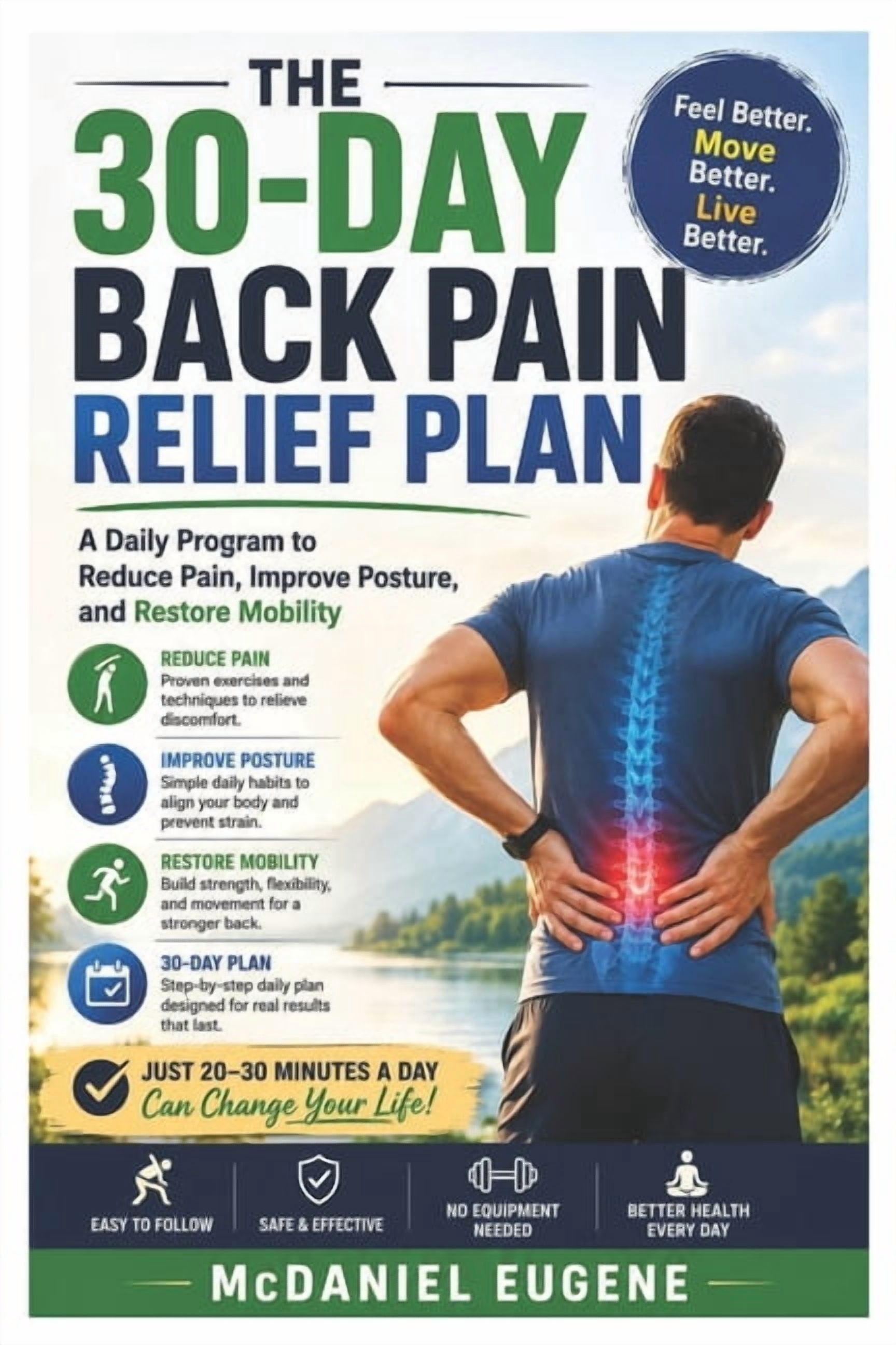 The 30-Day Back Pain Relief Plan: A Daily Program to Reduce Pain, Improve Posture, and Restore Mobility, (Paperback)