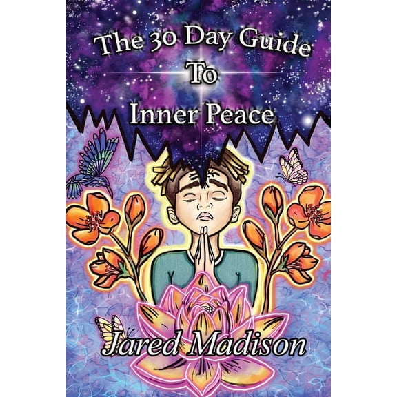 The 30 Day Guide To Inner Peace, (Paperback)