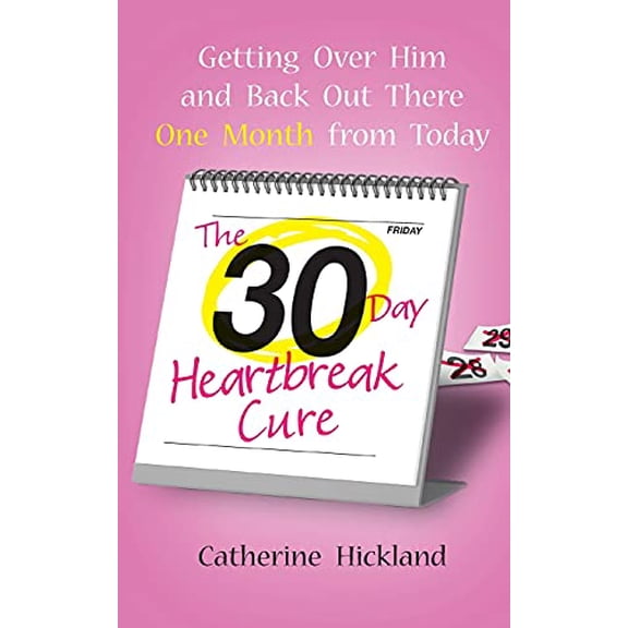 Pre-Owned The 30-Day Heartbreak Cure: Getting Over Him and Back Out There One Month from Today Paperback