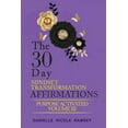thumbnail image 1 of The 30-Day Mindset Transformation Affirmations Purpose Activated Volume III, (Paperback), 1 of 1