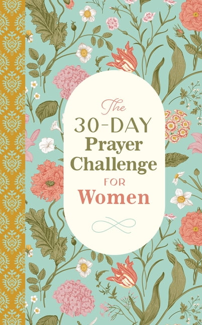The 30-Day Prayer Challenge for Women, (Paperback)