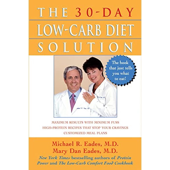 Pre-Owned The 30-Day Low-Carb Diet Solution (Paperback) 047145415X 9780471454151