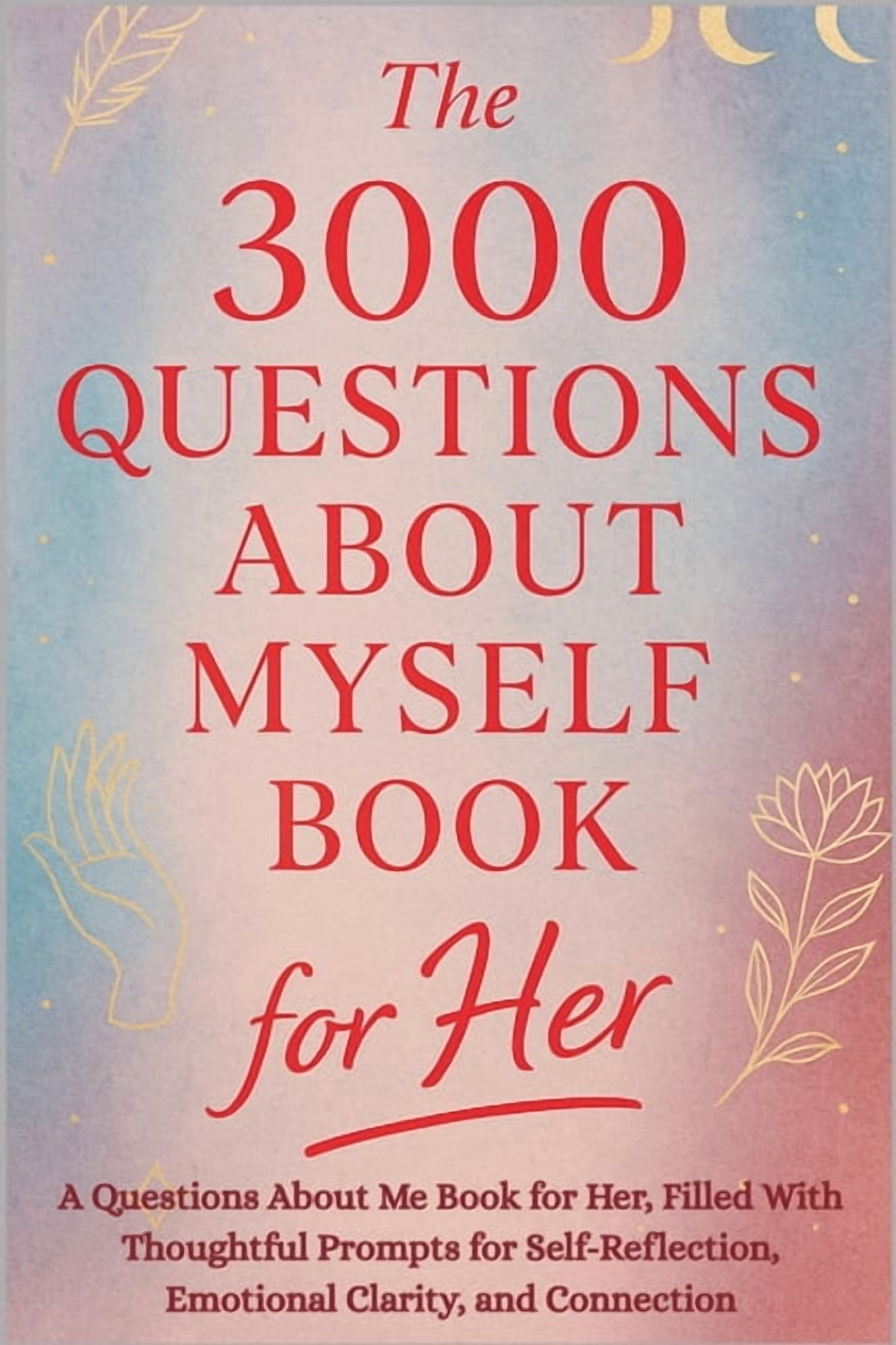 The 3000 Questions About Myself Book for Her: A Questions About Me Book ...