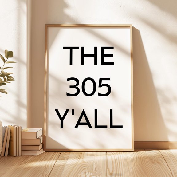 The 305 Y'all Minimalist Art Print Miami Floridaiginal Area Code History Culture