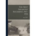 thumbnail image 1 of The 361st Infantry Regiment, 1917-1955, (Paperback), 1 of 1
