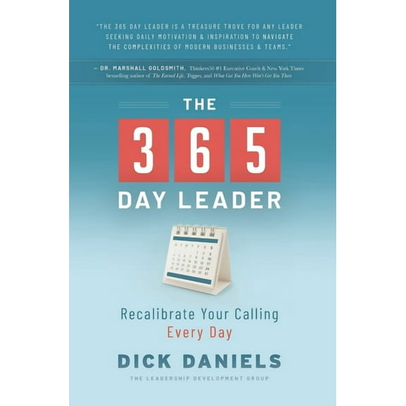 The 365 Day Leader: Recalibrate Your Calling Every Day, (Hardcover)