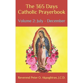 The 365 Days Catholic Prayerbook : July - December Volume 2 (Paperback)