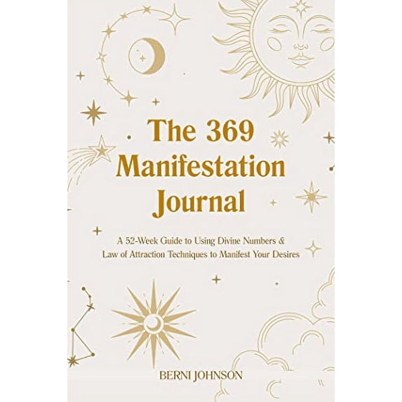 Pre-Owned The 369 Manifestation Journal: A 52-Week Guide to Using Divine Numbers and Law of Attraction Techniques to Manifest Your Desires Paperback