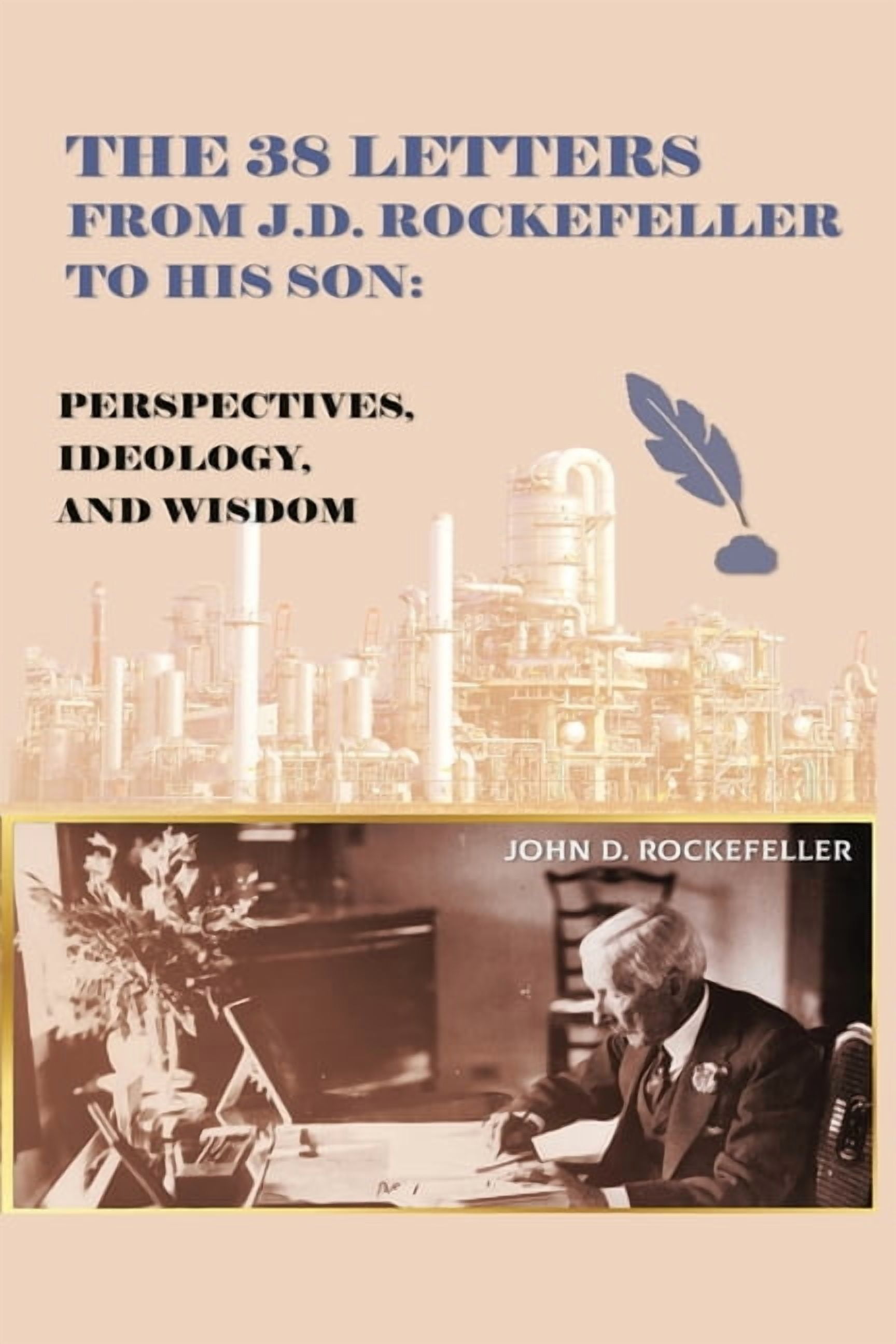 The Wisdom of J.D. Rockefeller: 38 Letters to his Kuwait | Ubuy