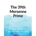 thumbnail image 1 of The 39th Mersenne prime, (Paperback), 1 of 1