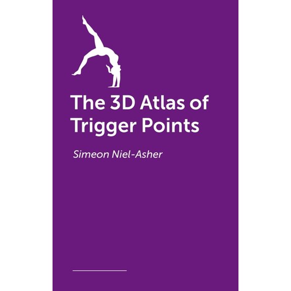 The 3D Atlas of Trigger Points, (Paperback)