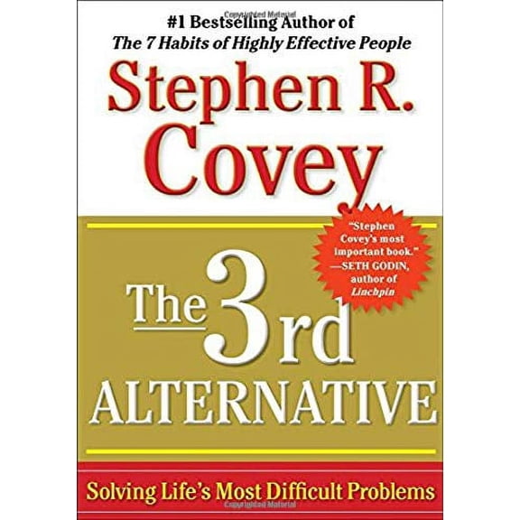 Pre-Owned The 3rd Alternative: Solving Life's Most Difficult Problems, by Dr Stephen R Covey, (Paperback), English