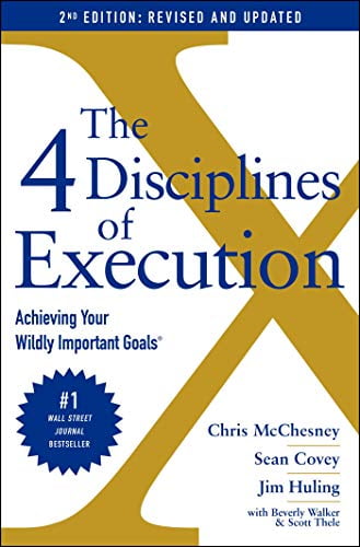 Pre-Owned The 4 Disciplines of Execution: Revised and Updated: Achieving Your Wildly Important Goals (Hardcover 9781982156978) by Chris McChesney, Sean Covey, Jim Huling