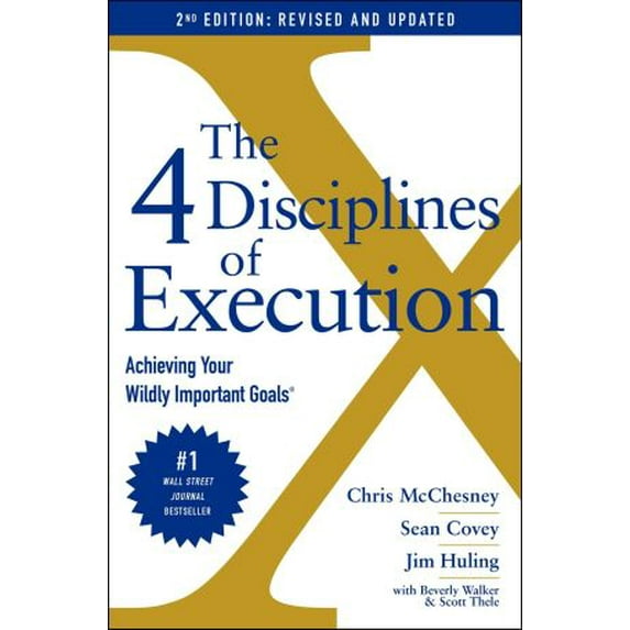 Pre-Owned The 4 Disciplines of Execution: Revised and Updated: Achieving Your Wildly Important Goals (Hardcover) 198215697X 9781982156978
