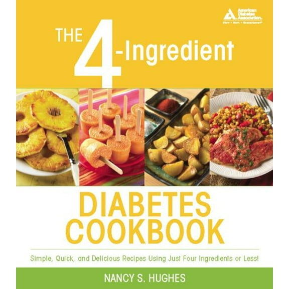 Pre-Owned The 4-Ingredient Diabetes Cookbook (Paperback) 158040278X 9781580402781