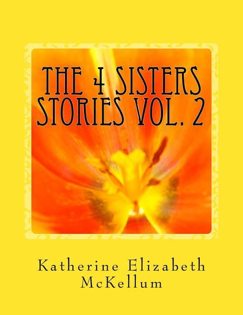 The 4 Sisters Stories: The 4 Sisters Stories VOL. 2 (Paperback)