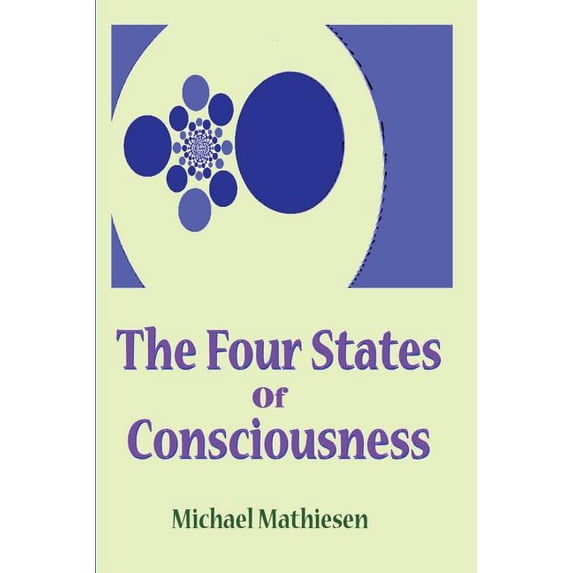 The 4 States of Consciousness, (Paperback)