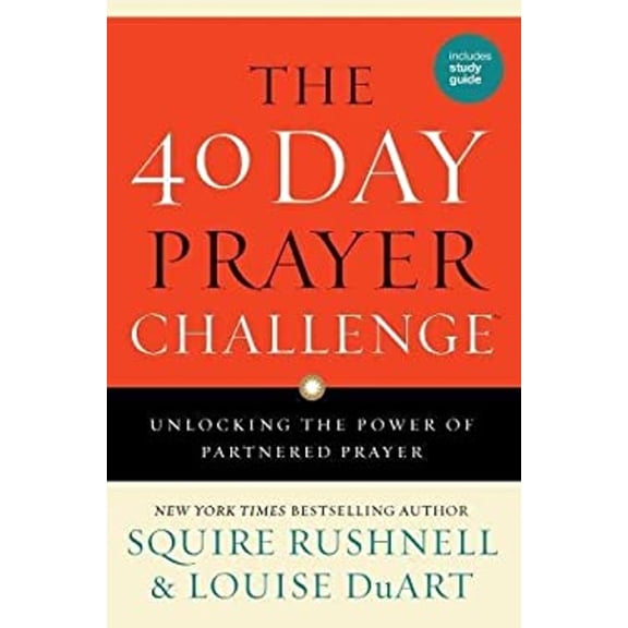 Pre-Owned The 40 Day Prayer Challenge: Unlocking the Power of Partnered Prayer (Hardcover) 1501119672 9781501119675