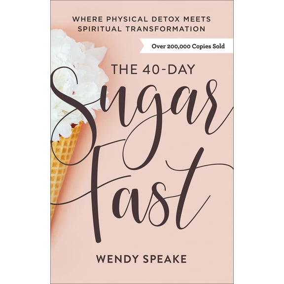 Pre-Owned The 40-Day Sugar Fast: Where Physical Detox Meets Spiritual Transformation - Paperback