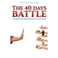thumbnail image 1 of The 40 Days Battle : To Beat the Temptation of Gluttony, #1 (Paperback), 1 of 1