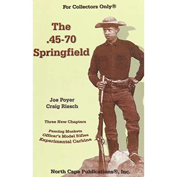 Pre-Owned The .45-70 Springfield Paperback
