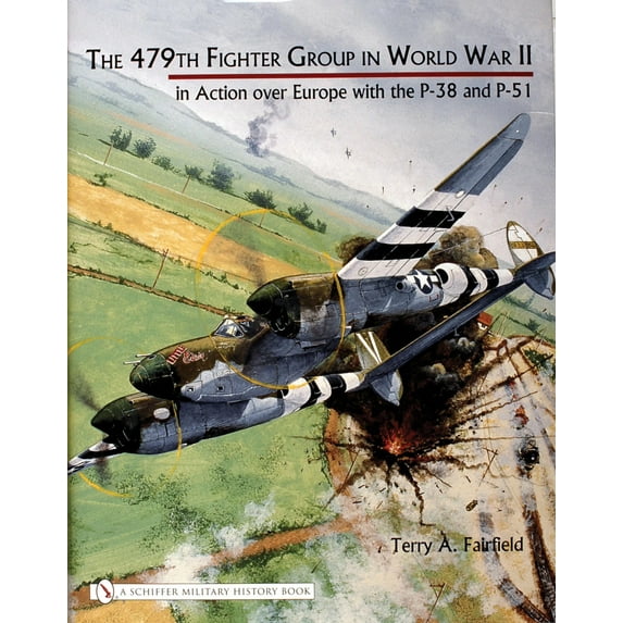 The 479th Fighter Group in World War II: (Hardcover)