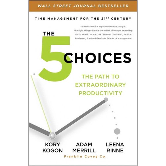 Pre-Owned The 5 Choices: The Path to Extraordinary Productivity (Paperback) 1476711828 9781476711829