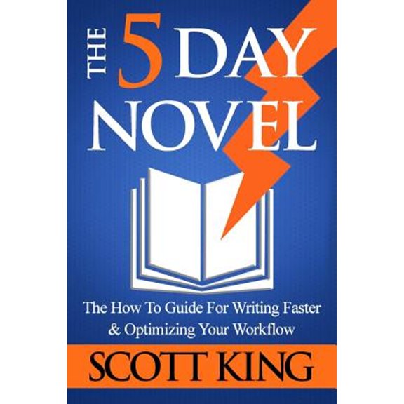 Pre-Owned The 5 Day Novel (Paperback 9781539136538) by Scott King