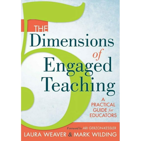 The 5 Dimensions of Engaged Teaching (Paperback)