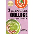thumbnail image 1 of Pre-Owned The 5-Ingredient College Cookbook: Easy, Delicious, and Healthy Recipes for the Hungry Student (Paperback) 1694436012 9781694436016, 1 of 1