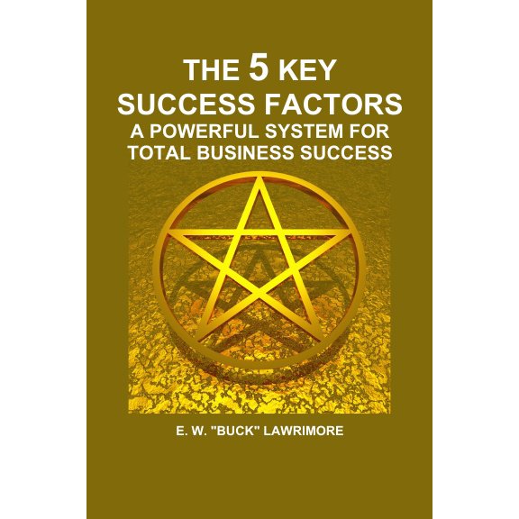 Pre-Owned The 5 Key Success Factors: A Powerful System For Total Business Success