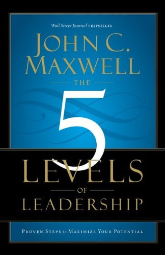 Pre-Owned The 5 Levels of Leadership: Proven Steps to Maximize Your Potential (Paperback) 1599953633 9781599953632