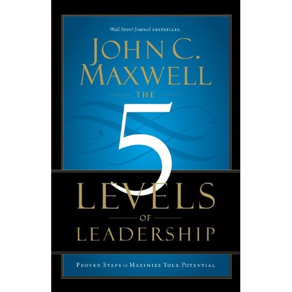 Pre-Owned The 5 Levels of Leadership: Proven Steps to Maximize Your Potential, by John C. Maxwell, Paperback, Business & Investing, English