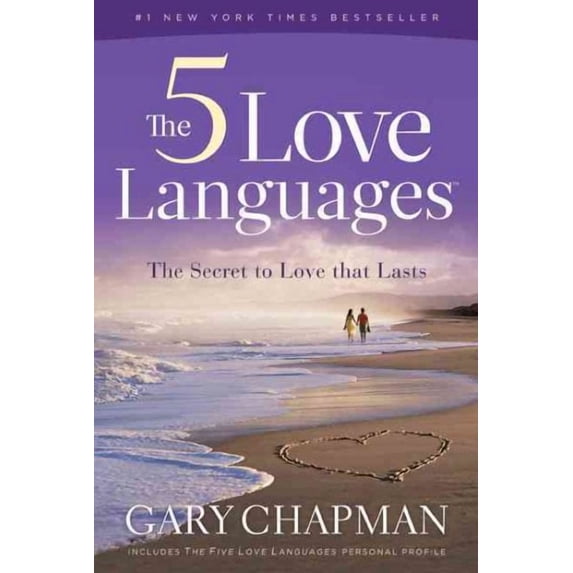 5 Love Languages: The Secret to Love That Lasts