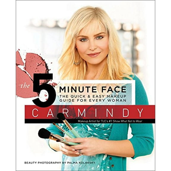 Pre-Owned The 5-Minute Face: The Quick & Easy Makeup Guide for Every Woman (Hardcover) 0061238260 9780061238260