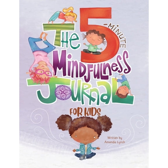 Pre-Owned The 5-Minute Mindfulness Journal for Kids (Paperback) 1734502630 9781734502633