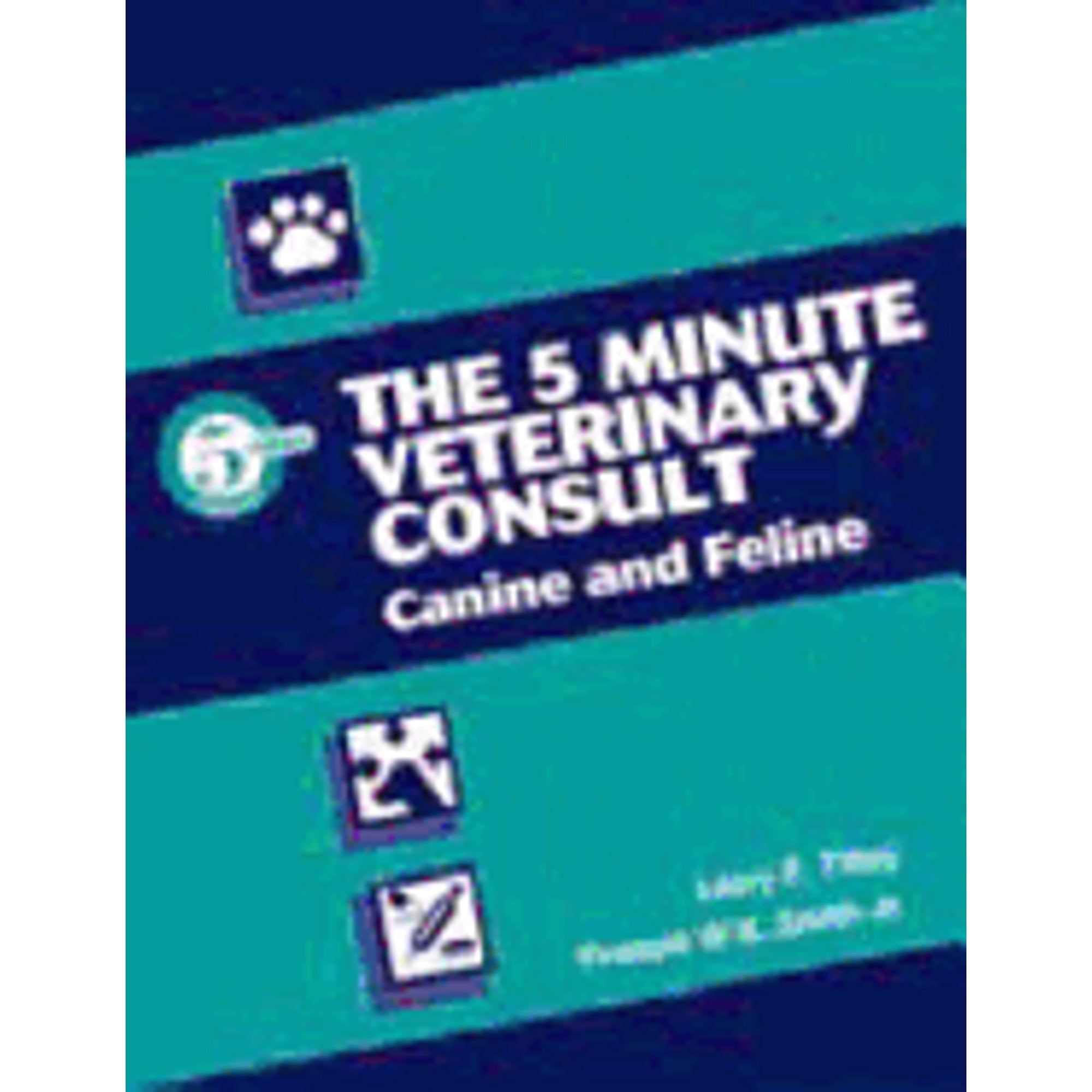 Pre-Owned The 5 Minute Veterinary Consult: Canine and Feline Hardcover
