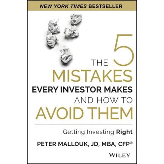 Pre-Owned The 5 Mistakes Every Investor Makes and How to Avoid Them: Getting Investing Right (Hardcover) 1118929004 9781118929001