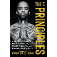 thumbnail image 1 of The 5 Principles : A Revolutionary Path to Health, Inner Wealth, and Knowledge of Self (Paperback), 1 of 1