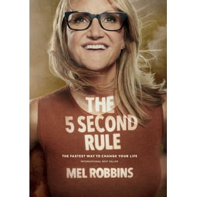 The 5 Second Rule: Transform Your Life, Work, and Confidence with Everyday Courage (Hardcover)