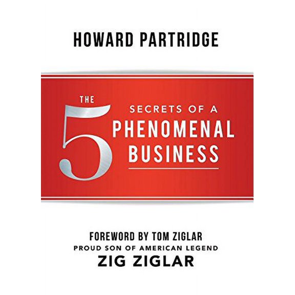 Pre-Owned The 5 Secrets of a Phenomenal Business (Hardcover) 1937879860 9781937879860