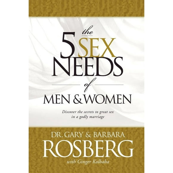 The 5 Sex Needs of Men & Women (Paperback)