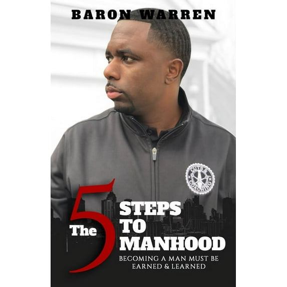 The 5 Steps to Manhood, (Paperback)