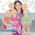 thumbnail image 1 of The 5 Wise Grandchildren, 1 of 1